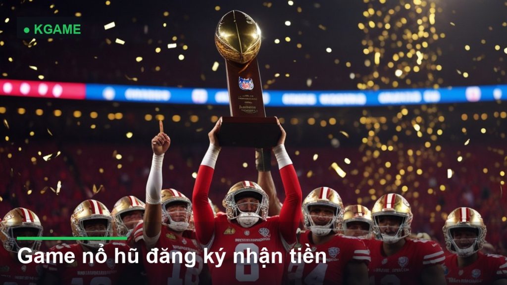 Game nổ hũ đăng ký nhận tiền